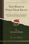 Bacon, F: Text-Book of Prose From Bacon