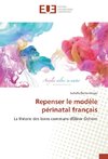 Repenser le modèle périnatal français