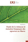 Etude de la mineuse et maladies fongiques des agrumes au Maroc