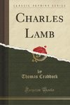 Craddock, T: Charles Lamb (Classic Reprint)