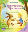 Finger spielen, Füße tanzen