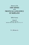 Abstracts of the Debt Books of the Provincial Land Office of Maryland. Talbot County, Volume II. Liber 49