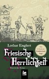 Friesische Herrlichkeit