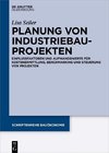 Seiler, L: Planung von Industriebauprojekten