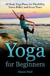 Neal, S: Yoga for Beginners