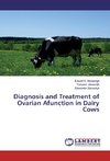 Diagnosis and Treatment of Ovarian Afunction in Dairy Cows