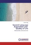 Second Language Acquisition and Quality of Life