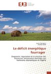 Le déficit énergétique fourrager