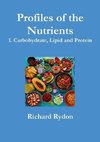 Profiles of the Nutrients - 1. Carbohydrate, Lipid and Protein