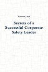 Secrets of a Successful Corporate Safety Leader