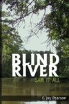 Blind River Saw It All