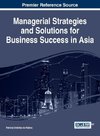 Managerial Strategies and Solutions for Business Success in Asia