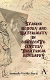 Staging Memory and Materiality in Eighteenth-Century Theatrical Biography