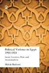 Political Violence in Egypt 1910-1925