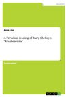 A Freudian reading of Mary Shelley's 