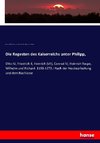 Die Regesten des Kaiserreichs unter Philipp,