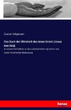 Das Buch der Weisheit des Jesus Sirach (Josua ben Sira)