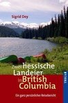 Dey, S: Zwei hessische Landeier in British Columbia