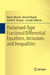 Hadamard-Type Fractional Differential Equations, Inclusions and Inequalities