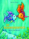 Der Regenbogenfisch lernt verlieren