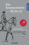 Die kommentierte H.DV.12