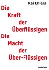 Die Kraft der Überflüssigen