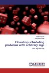 Flowshop scheduling problems with arbitrary lags