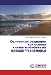Solnechnaya radiaciya kak osnova klimatolecheniya na plyazhah Chernomor'ya