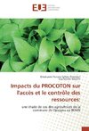 Impacts du PROCOTON sur l'accès et le contrôle des ressources: