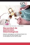 Necesidad de Asistentes Odontológicos