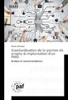 Standardisation de la gestion de projets & implantation d'un PMO