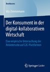 Der Konsument in der digital-kollaborativen Wirtschaft