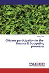 Citizens participation in the finance & budgeting processes