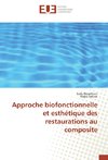 Approche biofonctionnelle et esthétique des restaurations au composite