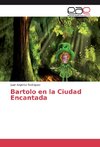 Bartolo en la Ciudad Encantada