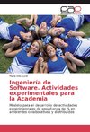 Ingeniería de Software. Actividades experimentales para la Academia