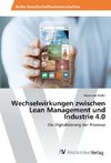 Wechselwirkungen zwischen Lean Management und Industrie 4.0