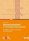 Wortschatzarbeit im Fremdsprachenunterricht