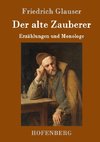 Der alte Zauberer