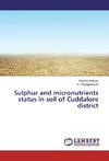 Sulphur and micronutrients status in soil of Cuddalore district