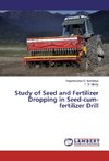 Study of Seed and Fertilizer Dropping in Seed-cum-fertilizer Drill