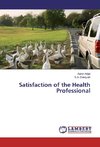 Satisfaction of the Health Professional