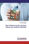 User tolerance for privacy abuse on mobile Internet