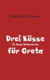 Drei Küsse für Greta