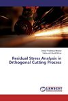 Residual Stress Analysis in Orthogonal Cutting Process