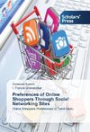 Preferences of Online Shoppers Through Social Networking Sites