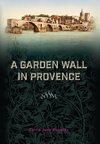 A Garden Wall in Provence