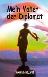 Mein Vater der Diplomat