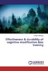 Effectiveness & durability of cognitive modification bias training