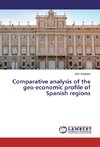 Comparative analysis of the geo-economic profile of Spanish regions
